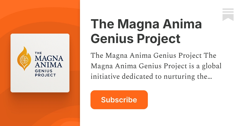 The Magna Anima Genius Project