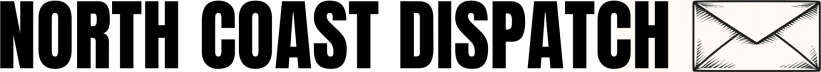 North Coast Dispatch