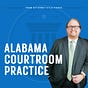 Alabama Courtroom Practice with Kyle Pierce