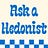 Ask a Hedonist