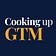 Cooking Up GTM
