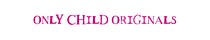 Only Child Originals