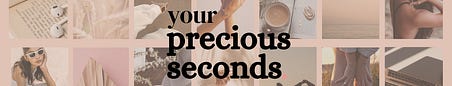 Your Precious Seconds