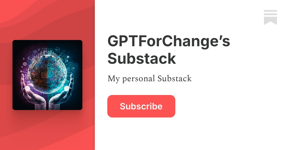 GPTForChange’s Substack | Substack