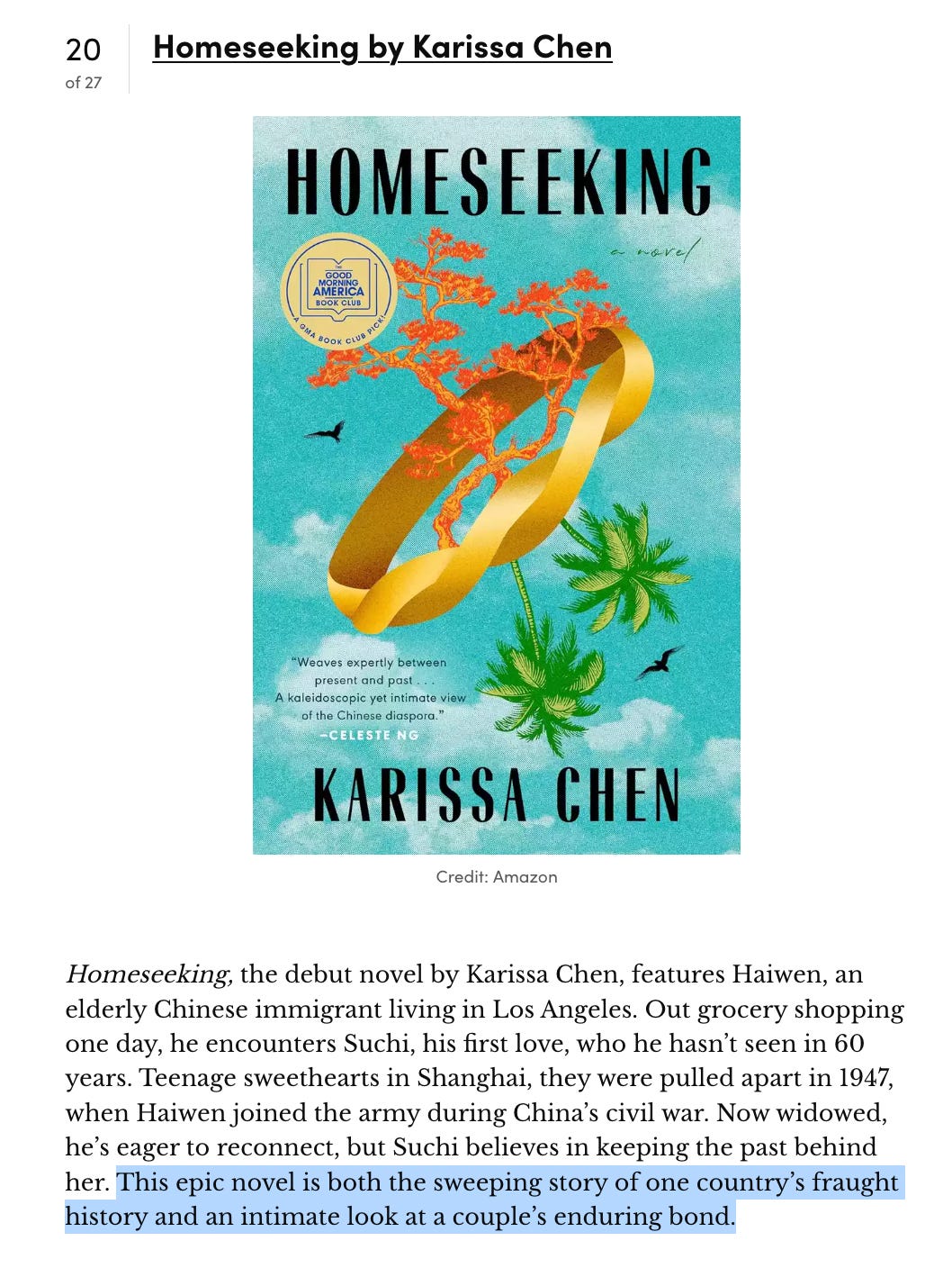 Homeseeking, the debut novel by Karissa Chen, features Haiwen, an elderly Chinese immigrant living in Los Angeles. Out grocery shopping one day, he encounters Suchi, his first love, who he hasn’t seen in 60 years. Teenage sweethearts in Shanghai, they were pulled apart in 1947, when Haiwen joined the army during China’s civil war. Now widowed, he’s eager to reconnect, but Suchi believes in keeping the past behind her. This epic novel is both the sweeping story of one country’s fraught history and an intimate look at a couple’s enduring bond.