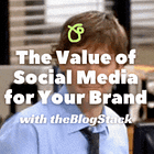 The Value of Social Media for Your Brand 🤑