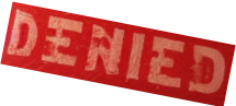 Stamp that says "Denied."