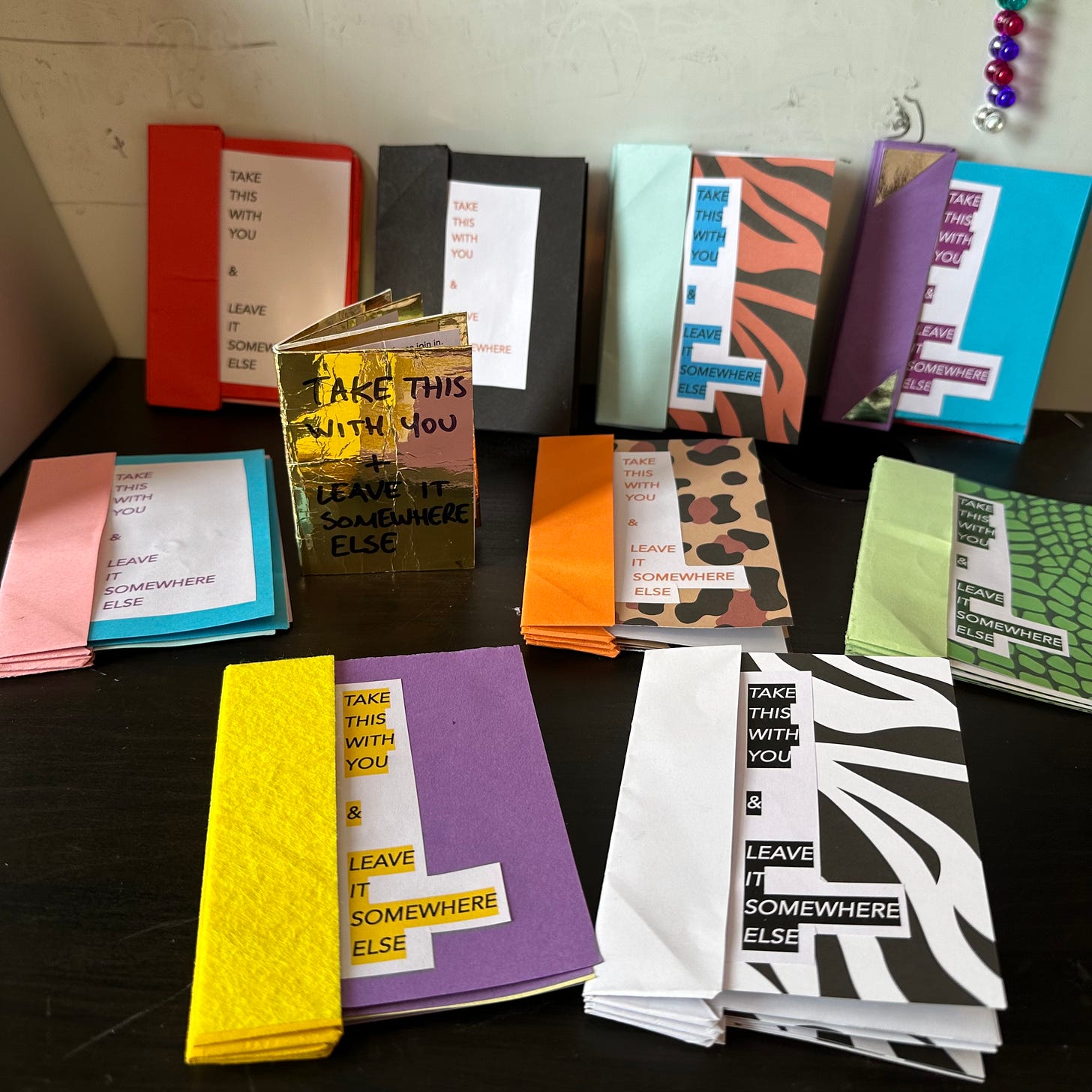 10 zines called 'Take This With You & Leave It Somewhere Else'