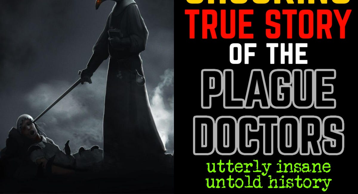The Utterly Shocking True Story of the PLAGUE DOCTORS 🚨a WAKE UP CALL🚨