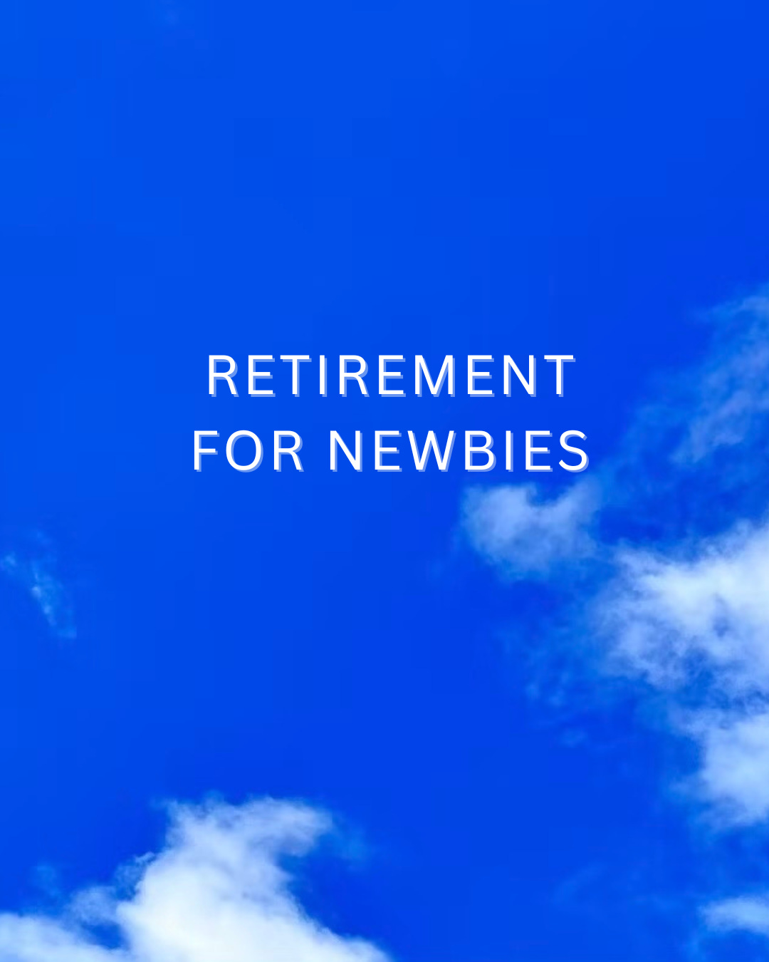 Retirement For Newbies Substack
