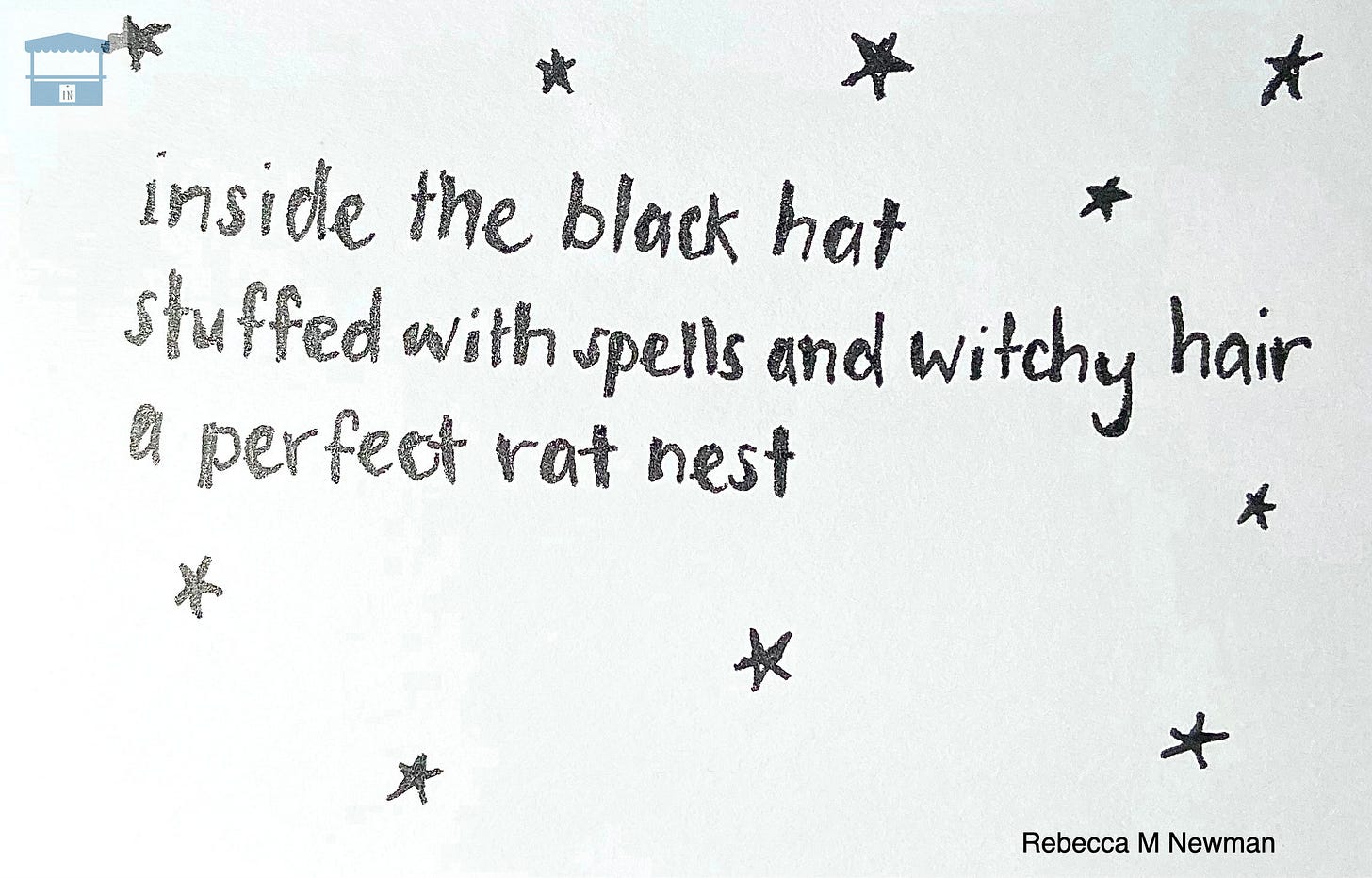 A haiku surrounded by stars. The text reads: inside the black hat, stuffed with spells and witchy hair, a perfect rat nest