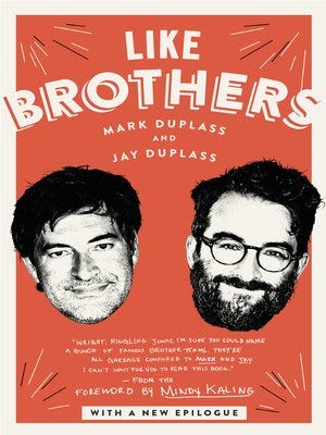 Like Brothers by Mark Duplass · OverDrive: Free ebooks, audiobooks ...