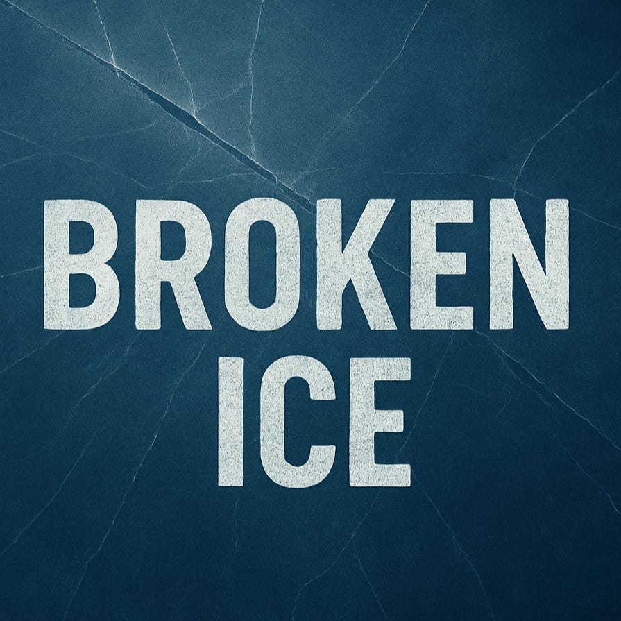 Broken Ice