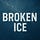 Broken Ice