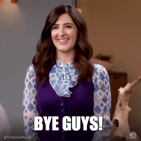 Bye Guys!
