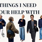 things I need your help with