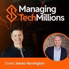 Managing Tech Millions