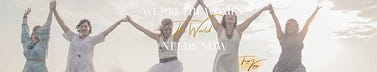 We Are The Women The World Needs Now