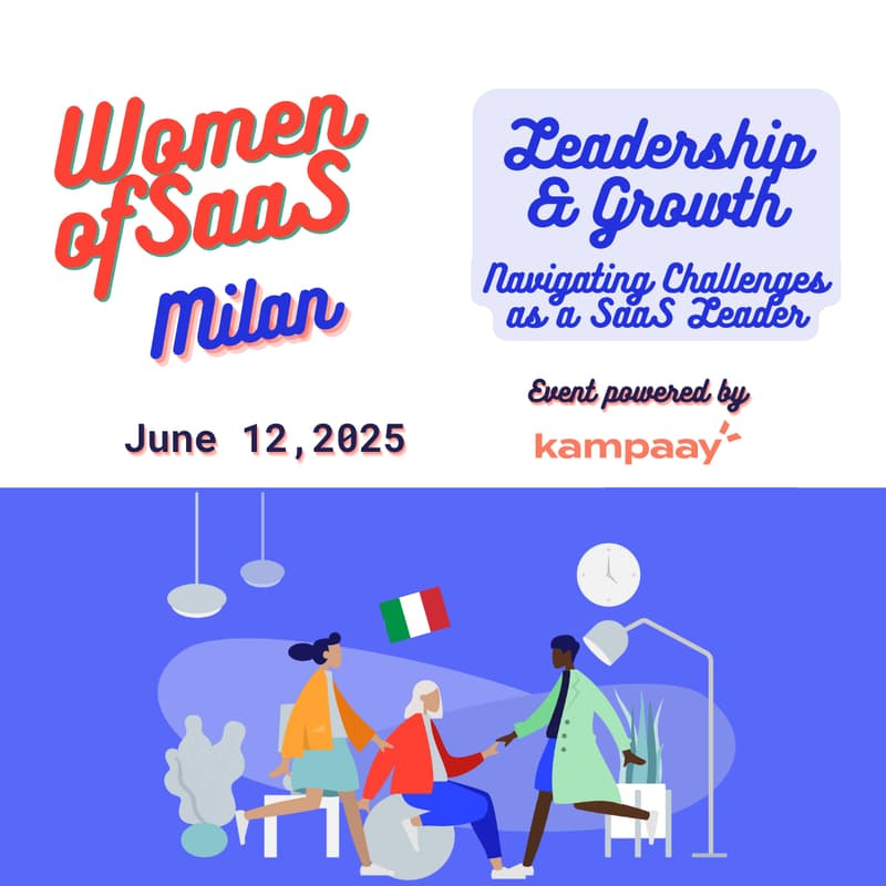 Cover Image for Women of Saas Milan – Leadership & Growth: Navigating Challenges as a SaaS Leader
