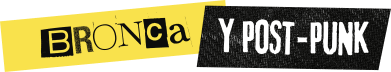 Bronca y Post-punk