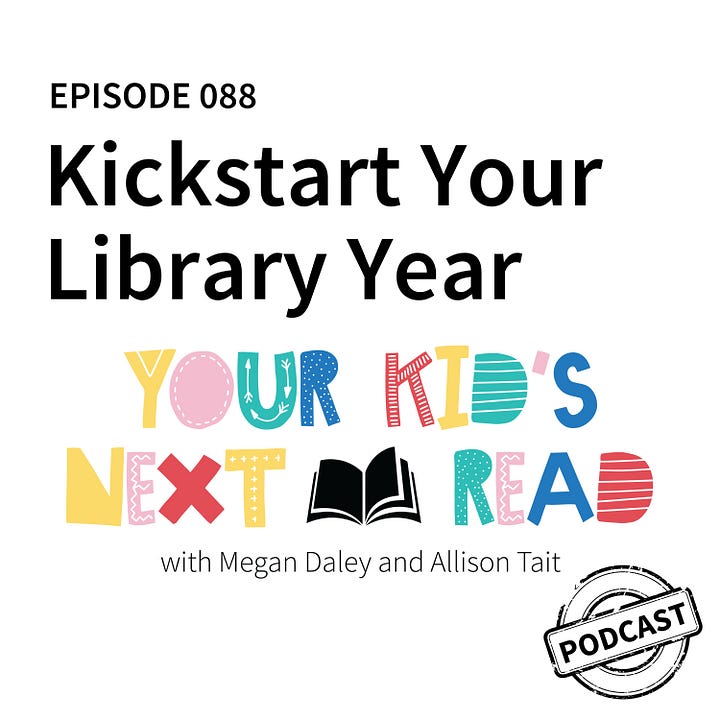 Images show the covers for episodes 87 and 88 of Your Kid's Next Read podcast.