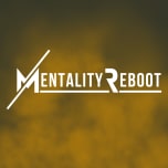 Mentality Reboot