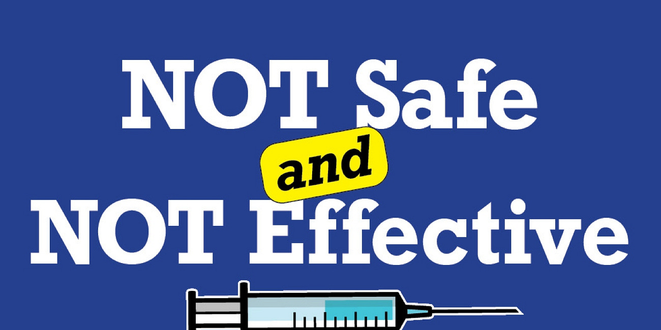 NOT Safe And NOT Effective