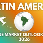 Latin America Airline Market Outlook Report 2026 (Updated)