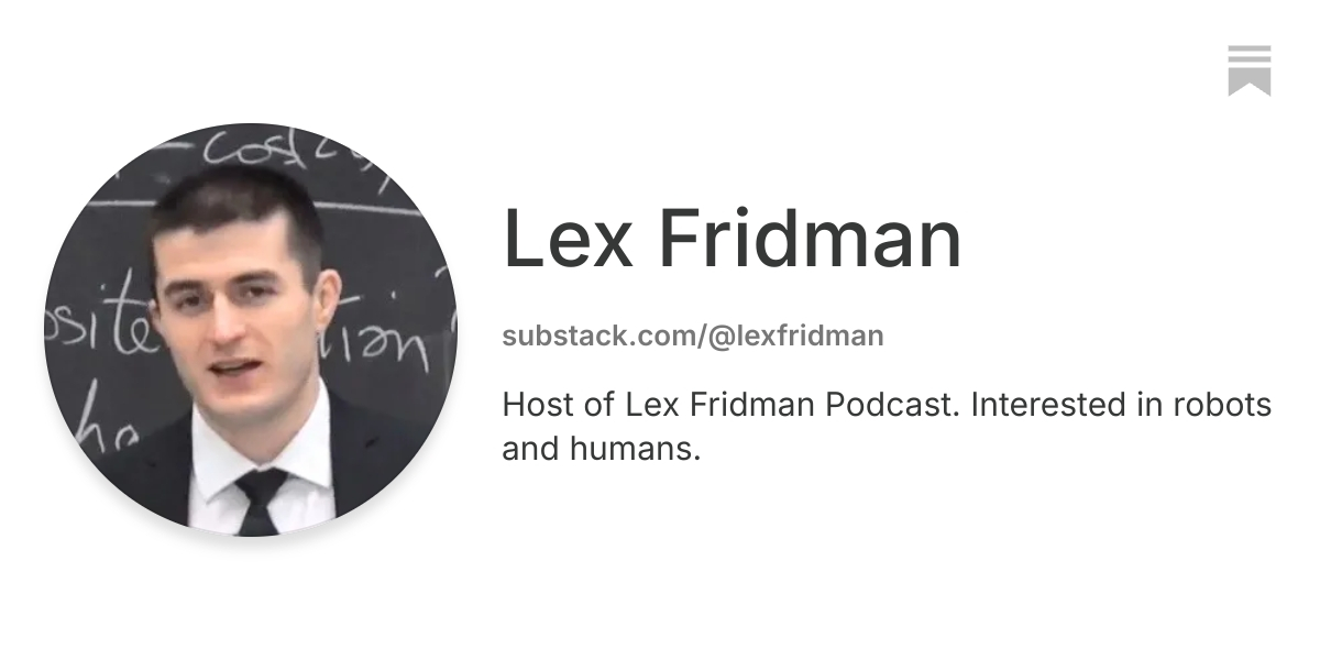 Lex Fridman | Substack