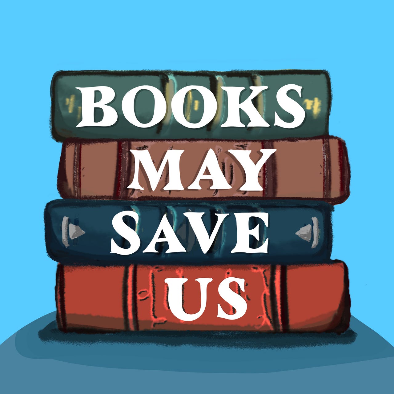 Books May Save Us
