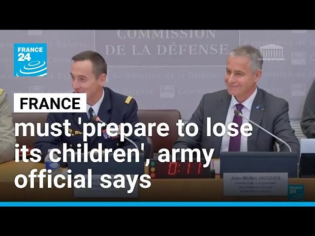 French general says country must 'prepare to lose its children' in potential war • FRANCE 24 - YouTube French general says country must 'prepare to lose its children' in potential war • FRANCE 24 - YouTube