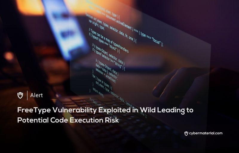 FreeType Flaw Leads to Code Execution Risk