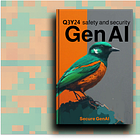 [Available Now!] Book Report: Q3 2024 - GenAI Safety and Security