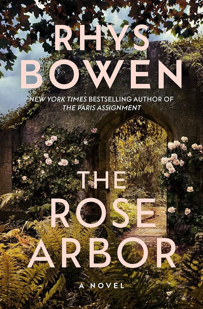 The Rose Arbor: A Novel [Book]