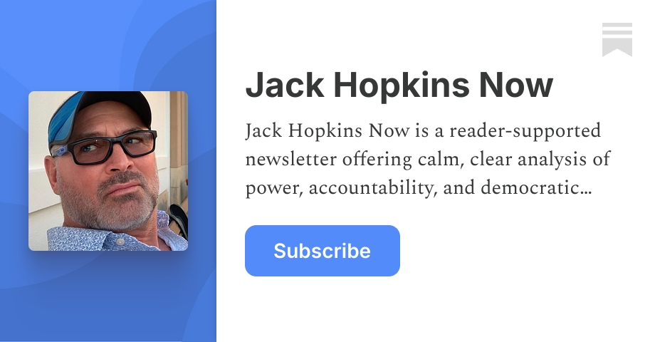 Jack Hopkins Now | Substack