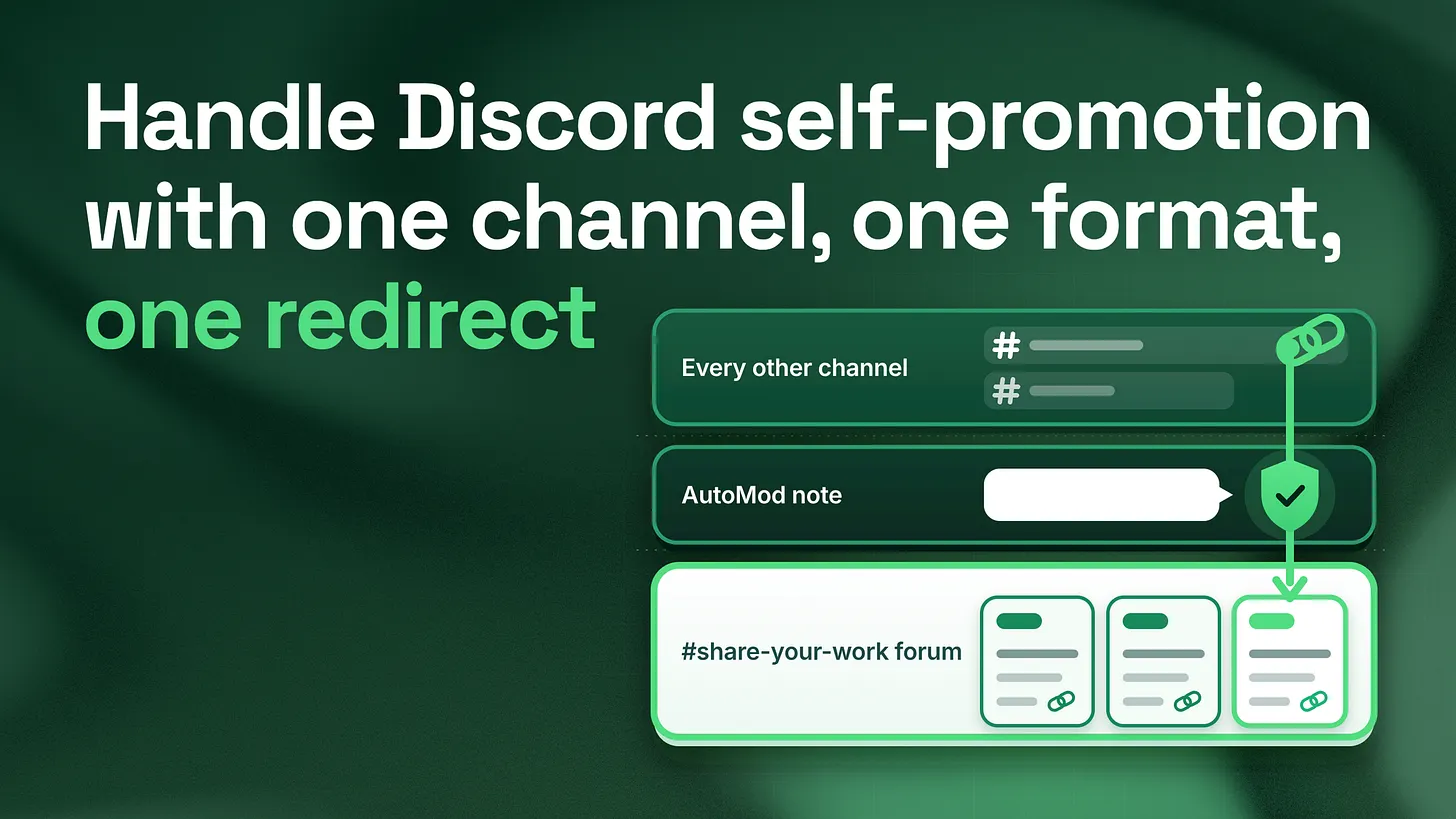 How to Handle Self-Promotion in a Discord Community: One Channel, One Format, One Redirect