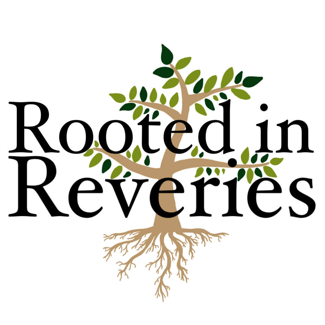 Rooted in Reveries