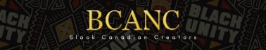 Black Canadian Creators #BCANC