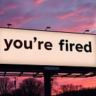 You're Fired