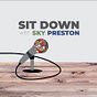 Sit Down with Sky and Preston's avatar