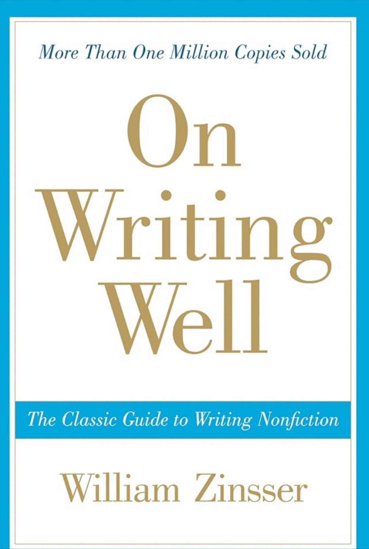 Capa do livro On Writing Well, de William Zinsser, com o subtítulo “The Classic Guide to Writing Nonfiction”. A obra é referência sobre escrita clara e objetiva, especialmente útil para textos jurídicos.