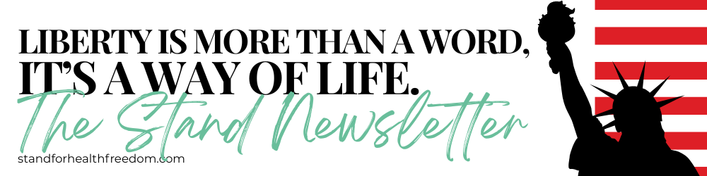 Medical Freedom, Legislation, Health β Stand for Health Freedom Newsletter Medical Freedom, Legislation, Health β Stand for Health Freedom Newsletter