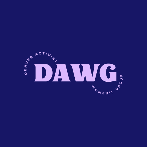 Denver Activist Women's Group (DAWG)