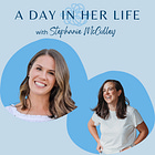 Episode 126 - A Day In Her Life with Stephanie McCulley