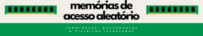 Memórias de Acesso Aleatório