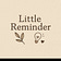 Little Reminder