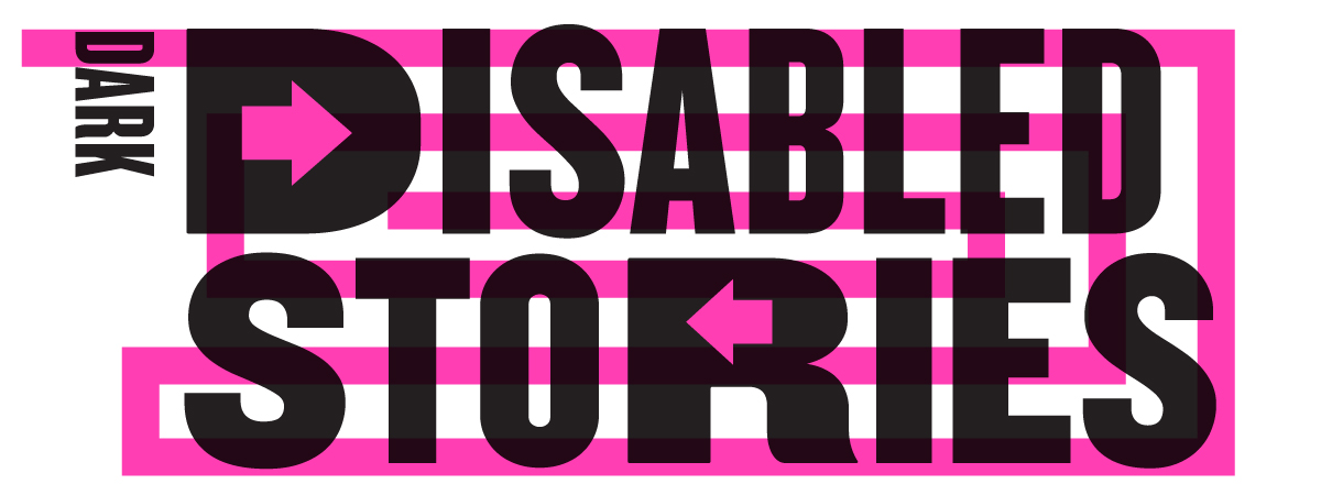 Dark Disabled Stories 
