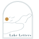 Lake Letters