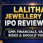 Lalithaa Jewellery Mart IPO Review 2026: GMP, Financials, Valuation, Risks & Should You Apply?