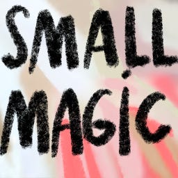 notes on small magic